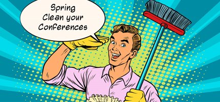 Spring clean your conferences
