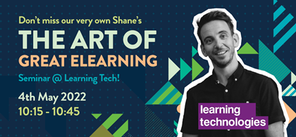 Shane is back as a confirmed speaker at Learning Technologies 2022